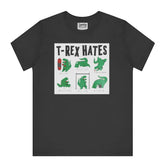 T-Rex Hates Various Activities Graphic on T-Shirt product